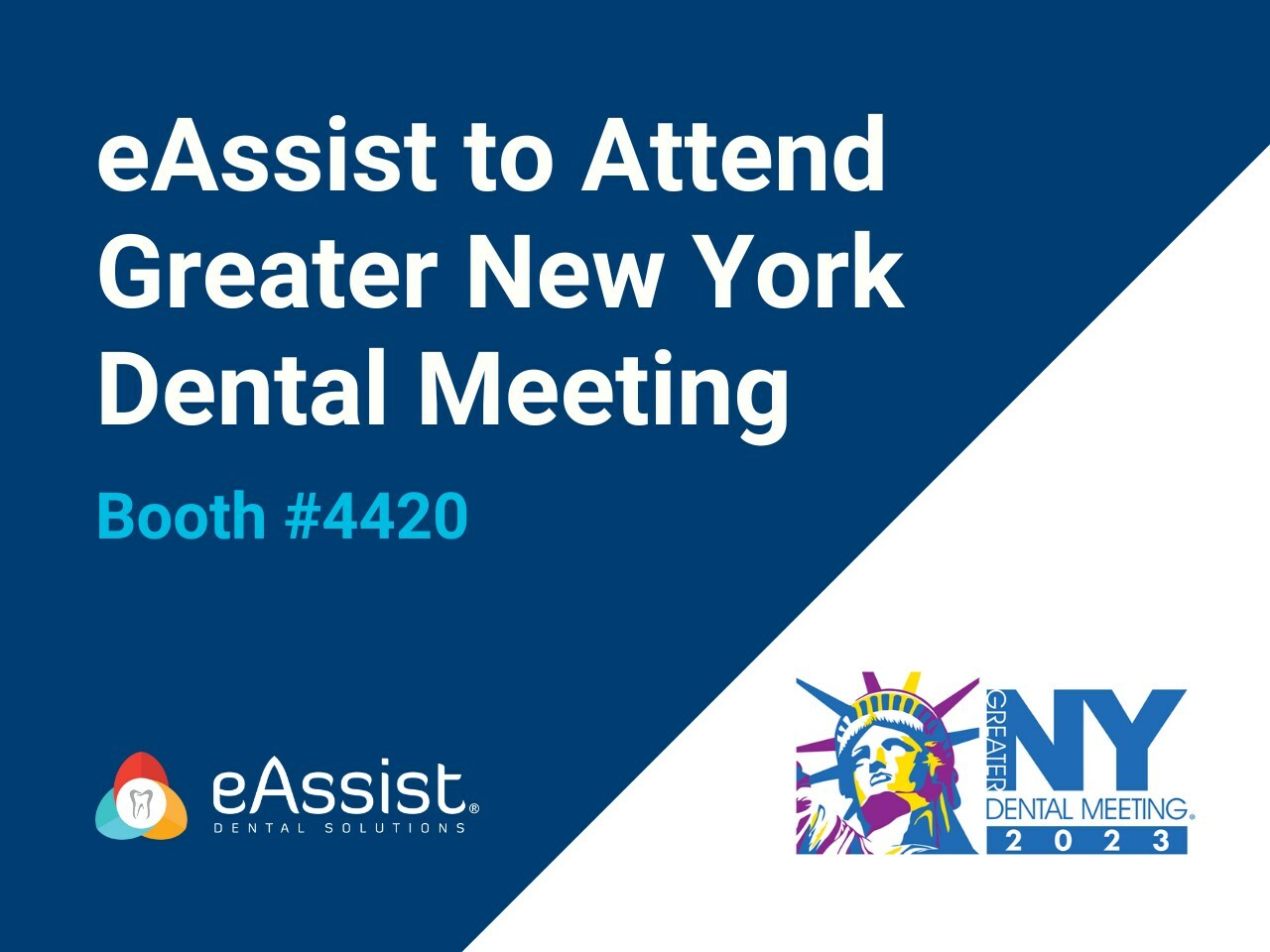 eAssist Invites Attendees to Visit Booth 4420 at the Greater NY Dental